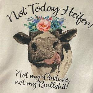 Not today sublimated tee shirt
